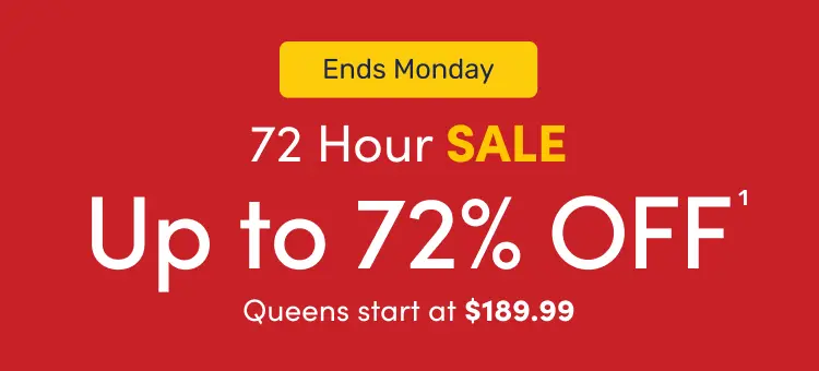 Banner that reads "Ends Monday - 72 Hour Sale - Up to 72% off - Queens start at $189.99" featuring an image of a family laying in bed.